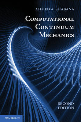 Computational Continuum Mechanics - Ahmed A. Shabana