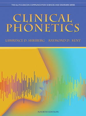Clinical Phonetics - Lawrence D. Shriberg, Raymond D. Kent