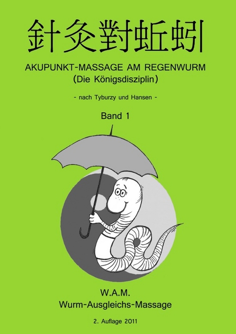 Akupunkt-Massage am Regenwurm - Joachim Tyburzy