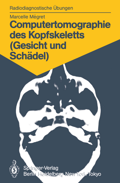 Computertomographie des Kopfskeletts (Gesicht und Schädel) - Marcelle Megret