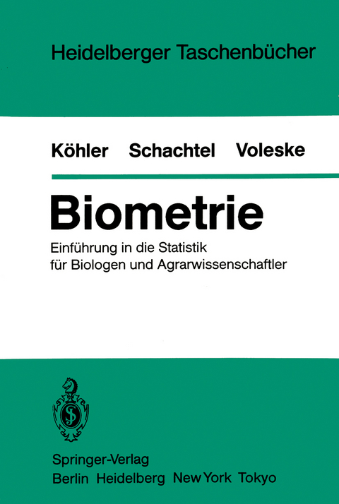 Biometrie - W. Köhler, G. Schachtel, P. Voleske