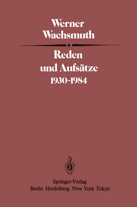 Reden und Aufsätze 1930–1984 - W. Wachsmuth