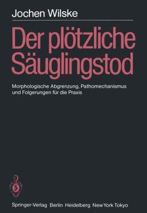 Der plötzliche Säuglingstod (SIDS) - J. Wilske