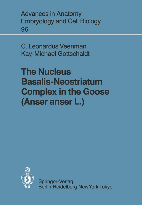 The Nucleus Basalis-Neostriatum Complex in the Goose (Anser anser L.) - Cornelis L. Veenman, Kay-Michael Gottschaldt