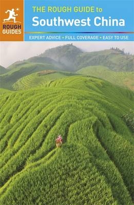 The Rough Guide to Southwest China -  Rough Guides