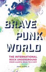 Brave Punk World -  James Greene