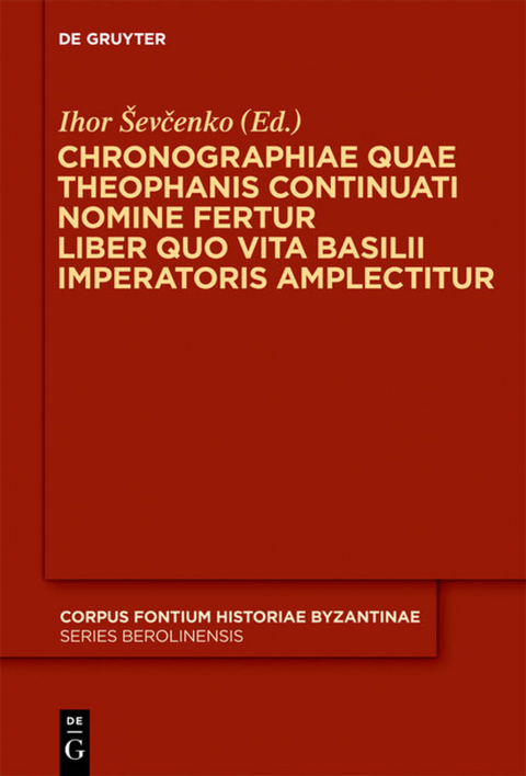 Chronographiae quae Theophanis Continuati nomine fertur Liber quo Vita Basilii Imperatoris amplectitur - 