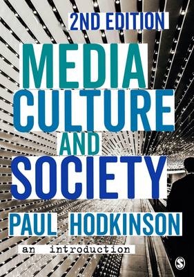 Media, Culture and Society - Paul Hodkinson