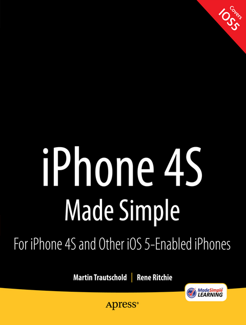 iPhone 4S Made Simple - Martin Trautschold, Rene Ritchie