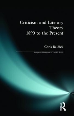 Criticism and Literary Theory 1890 to the Present - Chris Baldick