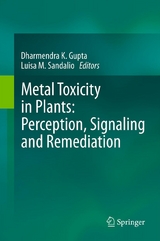 Metal Toxicity in Plants: Perception, Signaling and Remediation - 