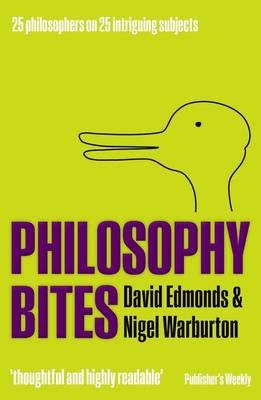 Philosophy Bites - David Edmonds, Nigel Warburton