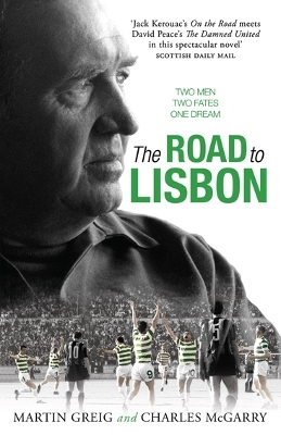 The Road to Lisbon - Martin Greig, Charles E. McGarry
