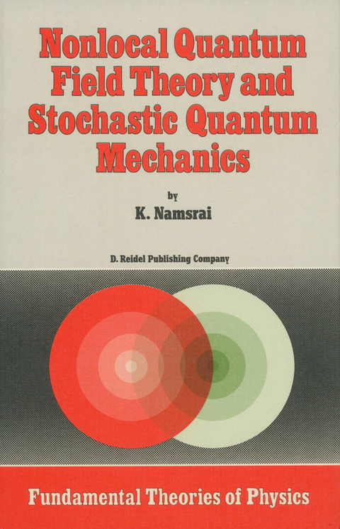 Nonlocal Quantum Field Theory and Stochastic Quantum Mechanics - K.H. Namsrai