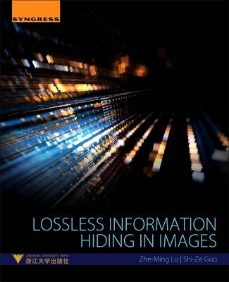 Lossless Information Hiding in Images - Zhe-Ming Lu, Shi-Ze Guo