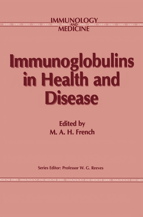 Immunoglobulins in Health and Disease - 