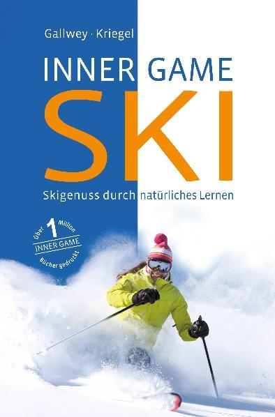 INNER GAME SKI - W. Timothy Gallwey, Robert Kriegel