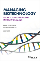 Managing Biotechnology -  Glen Giovannetti,  Francoise Simon