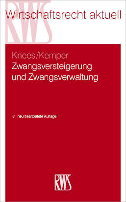 Zwangsversteigerung und Zwangsverwaltung - Klaus-Niels Knees, Ralf Kemper