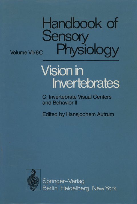 Comparative Physiology and Evolution of Vision in Invertebrates - H. Autrum, L.S. Goodman, J.B. Messenger, R. Wehner