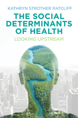 Social Determinants of Health -  Kathryn Strother Ratcliff