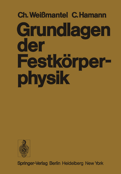 Grundlagen der Festkörperphysik - C. Weissmantel, C. Hamann