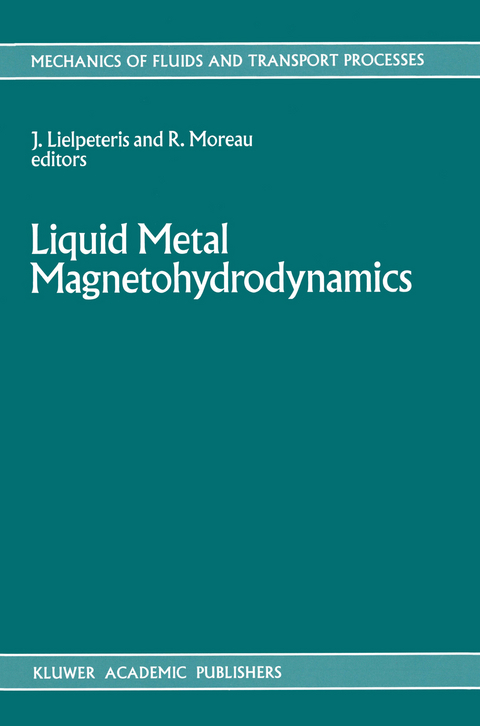 Liquid Metal Magnetohydrodynamics - 