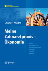 Sander/Müller, Meine Zahnarztpraxis – Ökonomie - Thomas Sander, Michal-Constanze Müller