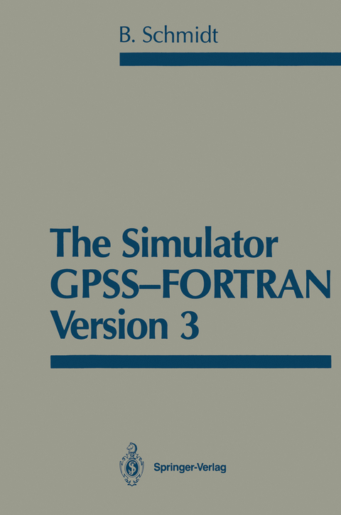 The Simulator GPSS-FORTRAN Version 3 - Bernd Schmidt