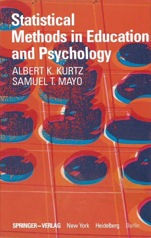 Statistical Methods in Education and Psychology - A.K. Kurtz, S.T. Mayo