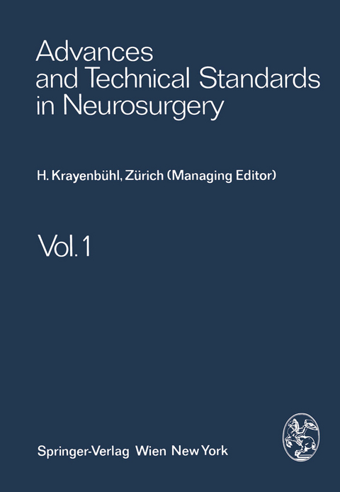 Advances and Technical Standards in Neurosurgery - H. Krayenbühl, J. Brihaye, F. Loew, V. Logue, S. Mingrino, B. Pertuiset, L. Symon, H. Troupp, M. G. Ya?argil