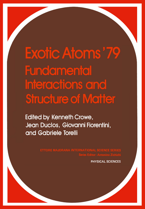 Exotic Atoms ’79 Fundamental Interactions and Structure of Matter - 