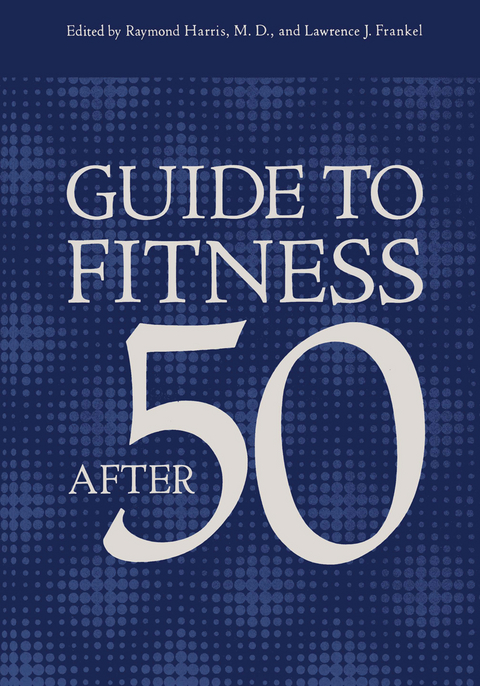 Guide to Fitness After Fifty - 