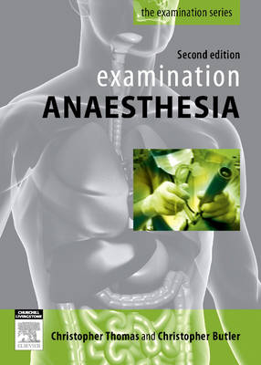 Examination Anaesthesia E-Book - Christopher Thomas