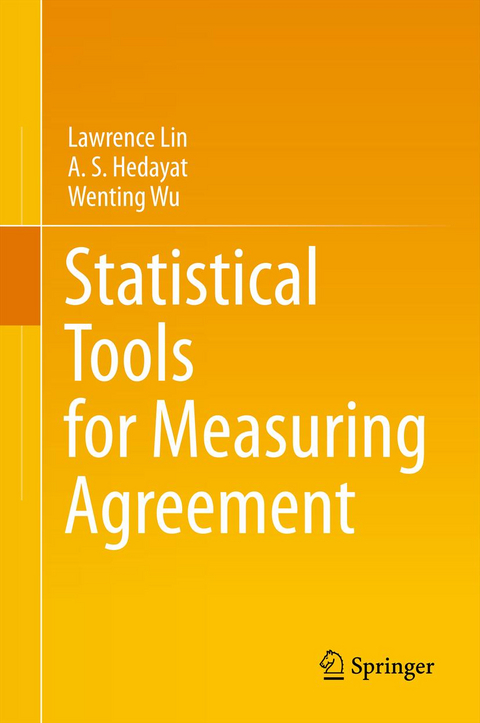 Statistical Tools for Measuring Agreement - Lawrence Lin, A. S. Hedayat, Wenting Wu