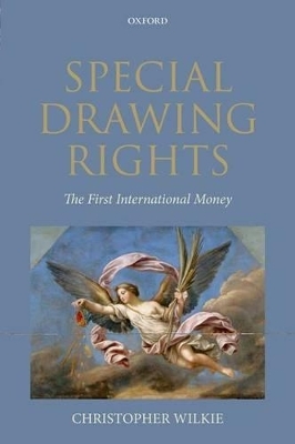 Special Drawing Rights (SDRs) - Christopher Wilkie