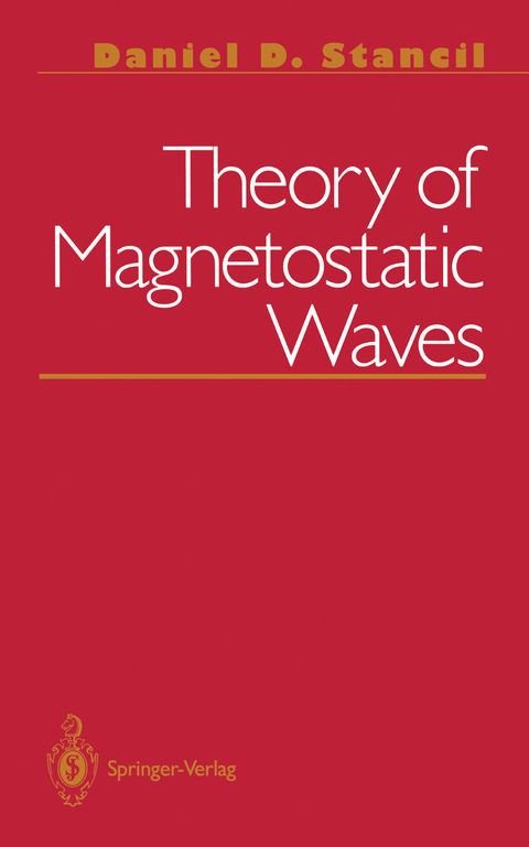 Theory of Magnetostatic Waves - Daniel D Stancil