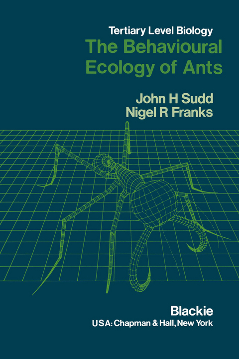 The Behavioural Ecology of Ants - J.H. Sudd, N.R. Franks