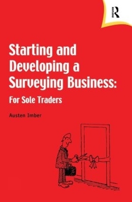 Starting and Developing a Surveying Business - Austen Imber