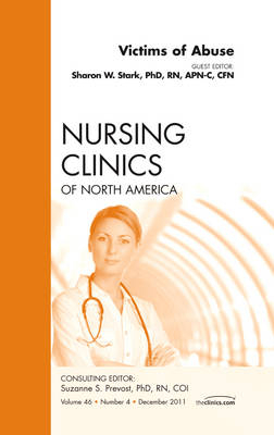 Victims of Abuse, An Issue of Nursing Clinics - Sharon Stark