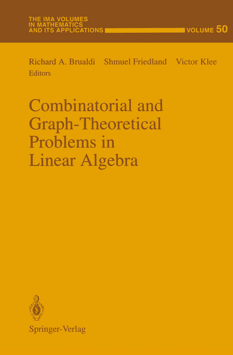 Combinatorial and Graph-Theoretical Problems in Linear Algebra - 