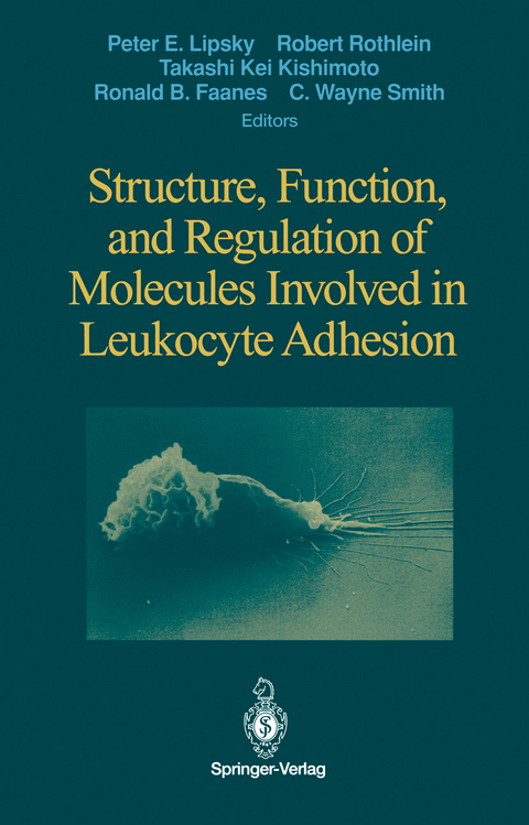 Structure, Function, and Regulation of Molecules Involved in Leukocyte Adhesion - 