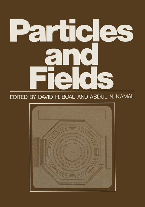 Particles and Fields - 