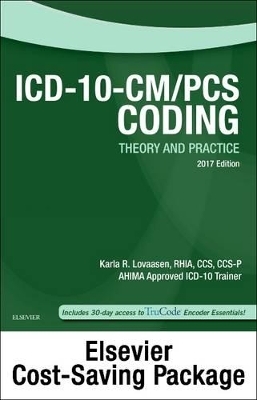 ICD-10-CM/PCs Coding Theory and Practice, 2017 Edition - Text and Workbook Package - Karla R Lovaasen