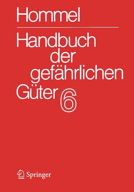 Handbuch der gefährlichen Güter. Band 6: Merkblätter 2072 -2502 - 