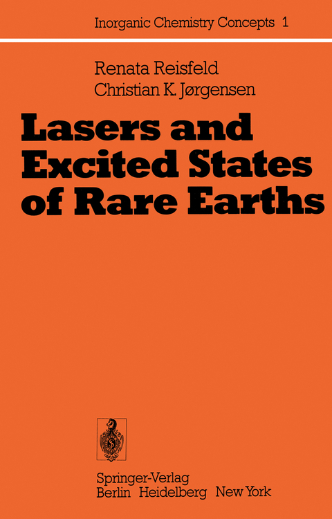 Lasers and Excited States of Rare Earths - Renata Reisfeld, Christian K. Jorgensen