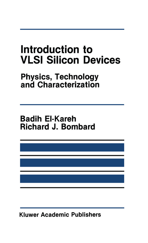 Introduction to VLSI Silicon Devices - Badih El-Kareh, R.J. Bombard