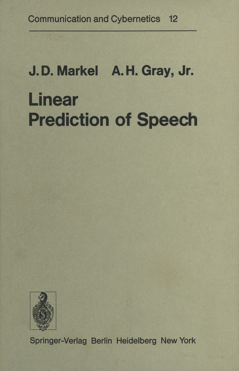 Linear Prediction of Speech - J.D. Markel, A.H. Jr. Gray