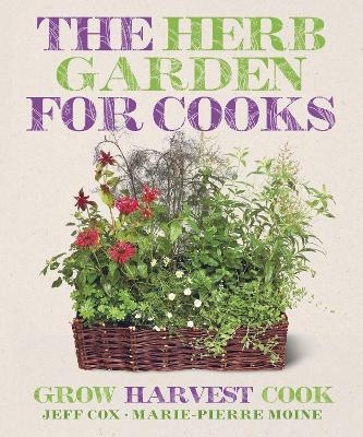 The Herb Garden for Cooks - Jeff Cox