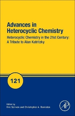 Heterocyclic Chemistry in the 21st Century: A Tribute to Alan Katritzky